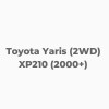 Toyota Yaris (2WD) XP210 (2000+) 